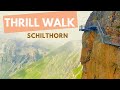 Thrill Walk, Schilthorn