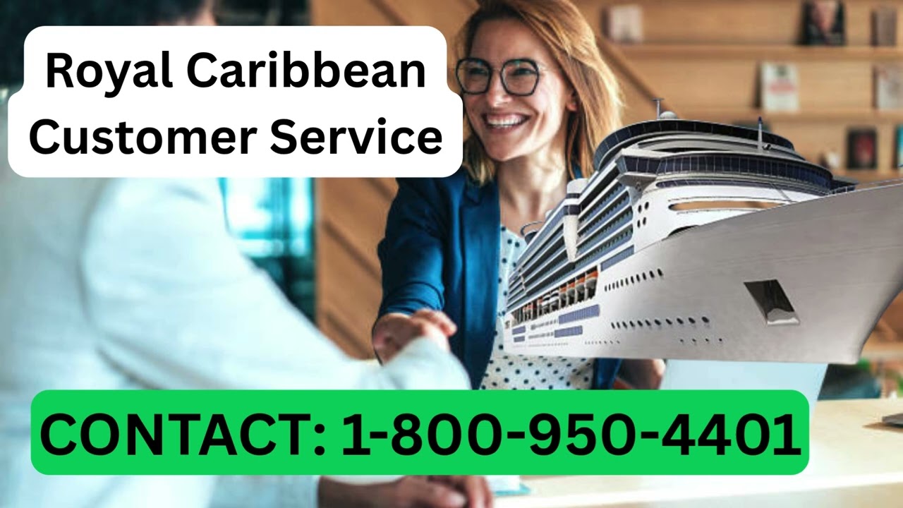 Royal Caribbean Customer Service | Step-by-Step Guide to Contact Options