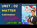 Sublimation and Diffusion | Unit 2: Matter | Class 10 Chemistry Federal Board 2025 New Book NBF