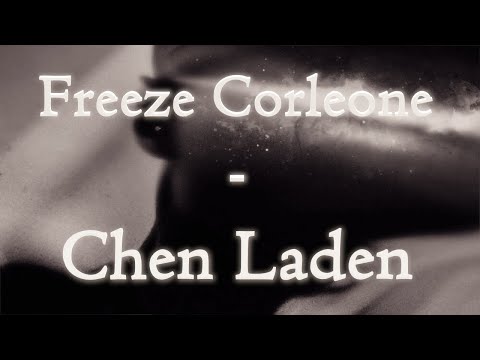 Freeze Corleone - Chen Laden (PAROLES/LYRICS)