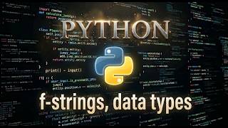 Σεμινάριο Python | 2-Formatted strings/data types ~ Μορφοποιημένα κείμενα/μετατροπές τύποι δεδομένων