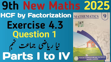 9th New Maths Ex. 4.3 Question 1 Parts I to IV || Find HCF of algebraic expressions by factorization