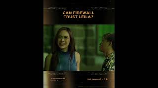 Taskforce Firewall: Can Firewall trust Leila? | Episode 110