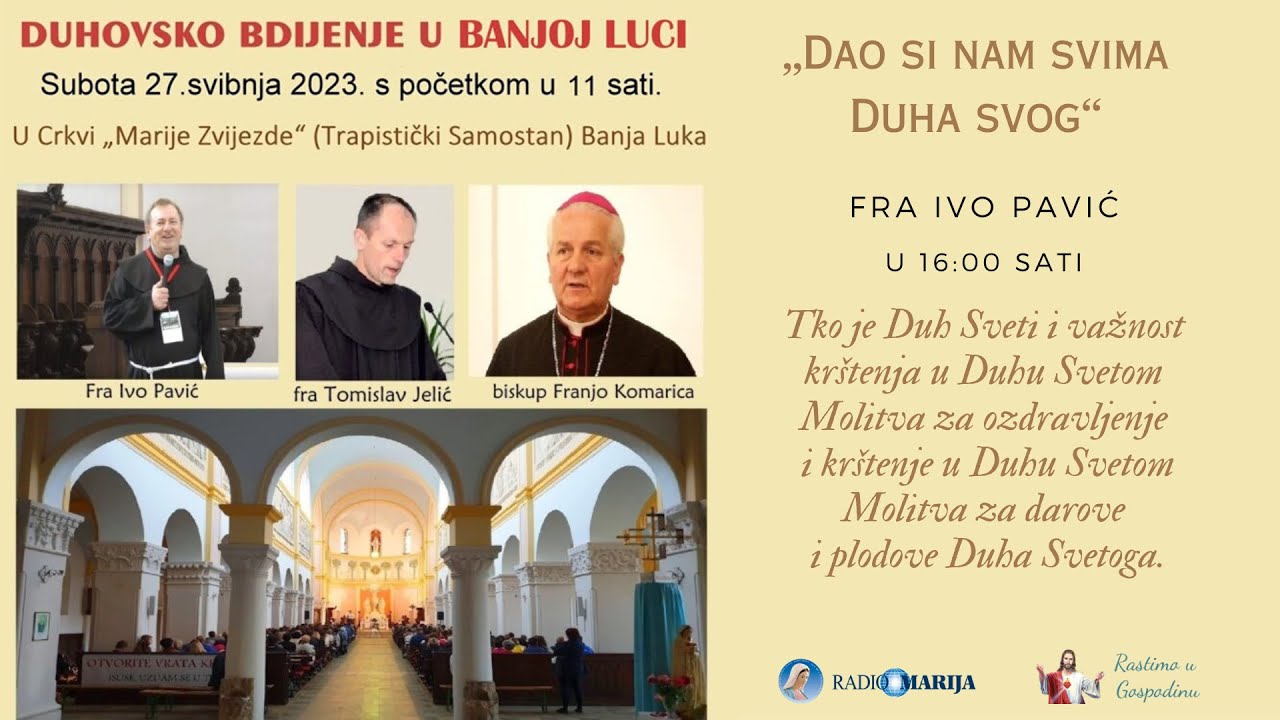 fra Ivo Pavić Tko je Duh Sveti i važnost krštenja u Duhu Svetom Duhovsko bdjenje u Banjoj fra Ivo Pavić Tko je Duh Sveti i važnost krštenja u Duhu Svetom Duhovsko bdjenje u Banjoj