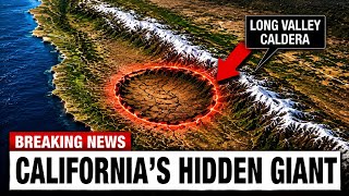 There's a Supervolcano in California Almost Nobody Talks About