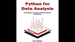 Celebrity Python for Data Analysis: From Basics to Advanced Data Science Techniques - SAM CAMPBELL Profile
