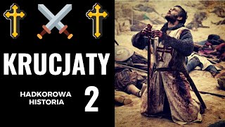 KRUCJATY - cz. 2 (Wyprawy Krzyżowe) | Hardkorowa Historia