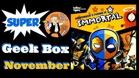 Super Geek Box "Immortal" Unboxing & Review - November 2016