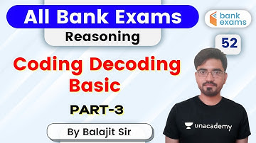 7:00 PM - All Bank Exams | Reasoning by Balajit Pratap Singh | Coding Decoding Basic (P-3)