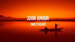 John Junior - Sweetheart