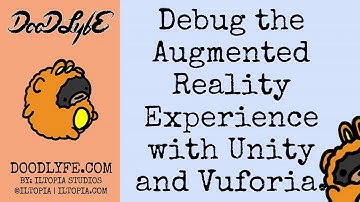 How to Debug an Augmented Reality Experience with Unity and Vuforia | 019 AR Activism