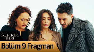 Sefirin Kızı 9. Bölüm Fragmanı!