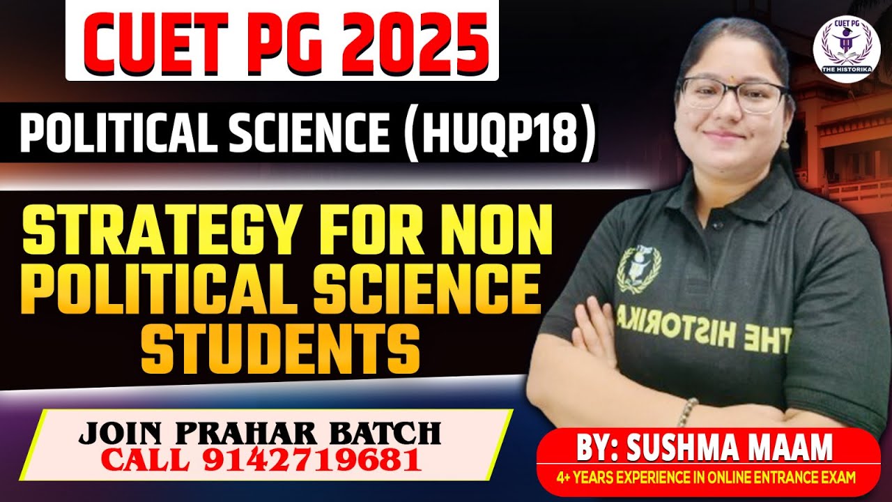 How to Prepare for CUET PG 2025 MA Political Science HUQP18 | by Sushma ...