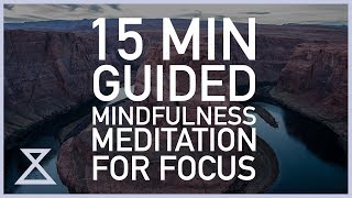 15 Minute Guided Meditation for Focus