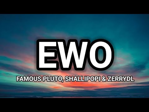Ewo – Shallipopi, Famous Pluto & Zerryld (Lyrics Video)