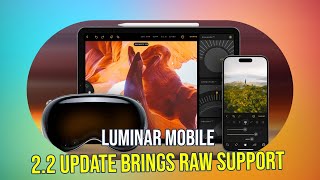 Luminar Mobile 2.2 Review: Top Features &amp; AI-Powered Photo Editing