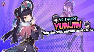 Hướng Dẫn Build Yunjin - Hỗ Trợ Tốt Cho Các Char Đánh Thường | v4.5 Guide | Genshin Impact