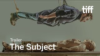 Watch The Subject Trailer
