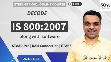 STEEL-STR-001: Decode IS 800:2007 along with software | Design of steel structures | Bhavin Shah