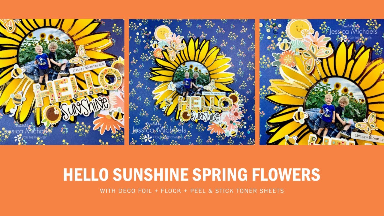 Hello Sunshine | Spring Flowers Week- Deco Foil/Flock with Peel n ...