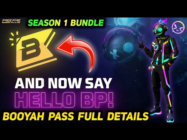 Booyah Pass (BP) Full Details  Booyah Pass Season 1 Rewards