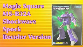 Magic Square MS-B32A Shockwave Spock Recolor Version