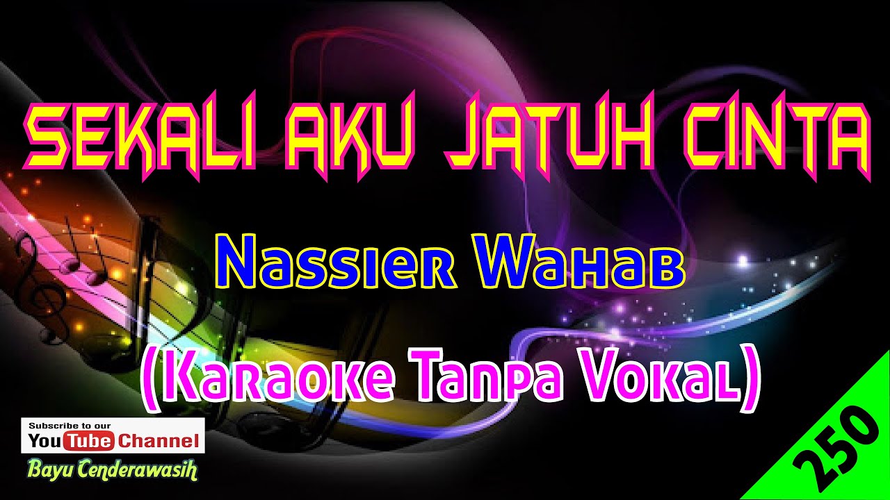 Sekali Aku Jatuh Cinta by Nassier Wahab | Karaoke Tanpa Vokal