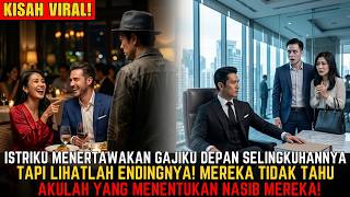 Istriku Menertawakan Gajiku Depan Selingkuhannya Mereka Tidak Tahu Aku Yang Menentukan Nasib Mereka