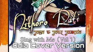 Nithoro Rati - Joel Justin // John Justin // Odia Cover Song