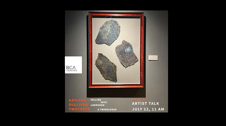 Artist Talk: Kaylynn Sullivan TwoTrees: Falling in...