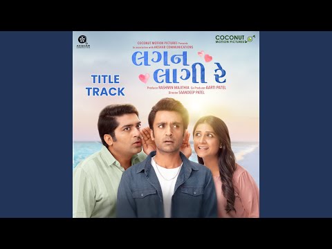 Lagan Laagii Re (Title Track)