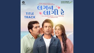 Lagan Laagii Re (Title Track)