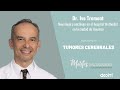 Tumores Cerebrales | Dr. Ivo Tremont Especialista en Neuro-oncología en Hospital Houston Methodist