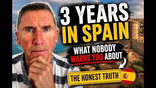3 Years in Spain – What Nobody Warns You About The Honest Truth