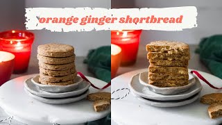 Ginger Orange Shortbread Cookies | Easy Dessert Recipes