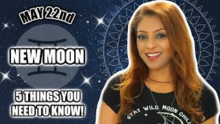  MAY 22nd NEW MOON IN GEMINI  5 THINGS YOU NEED TO KNOW TO BE READY! 