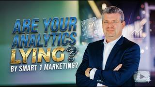Are Your Analytics Lying by Smart 1 Marketing Wealth