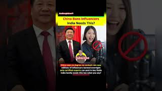 China Bans Influencers 😳 Should India Do This Too? #viral #ytshorts #update #subscribe #yt #like