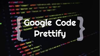 Resalte la sintaxis del código fuente | Google Code Prettify | Prettyprint.js