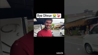Bye Dhruv 😭❤️‍🩹 #shorts #dhruvrathee #bye