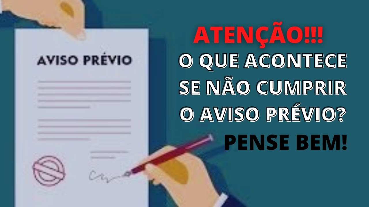 O QUE ACONTECE SE NÃO CUMPRIR O AVISO PRÉVIO? - YouTube