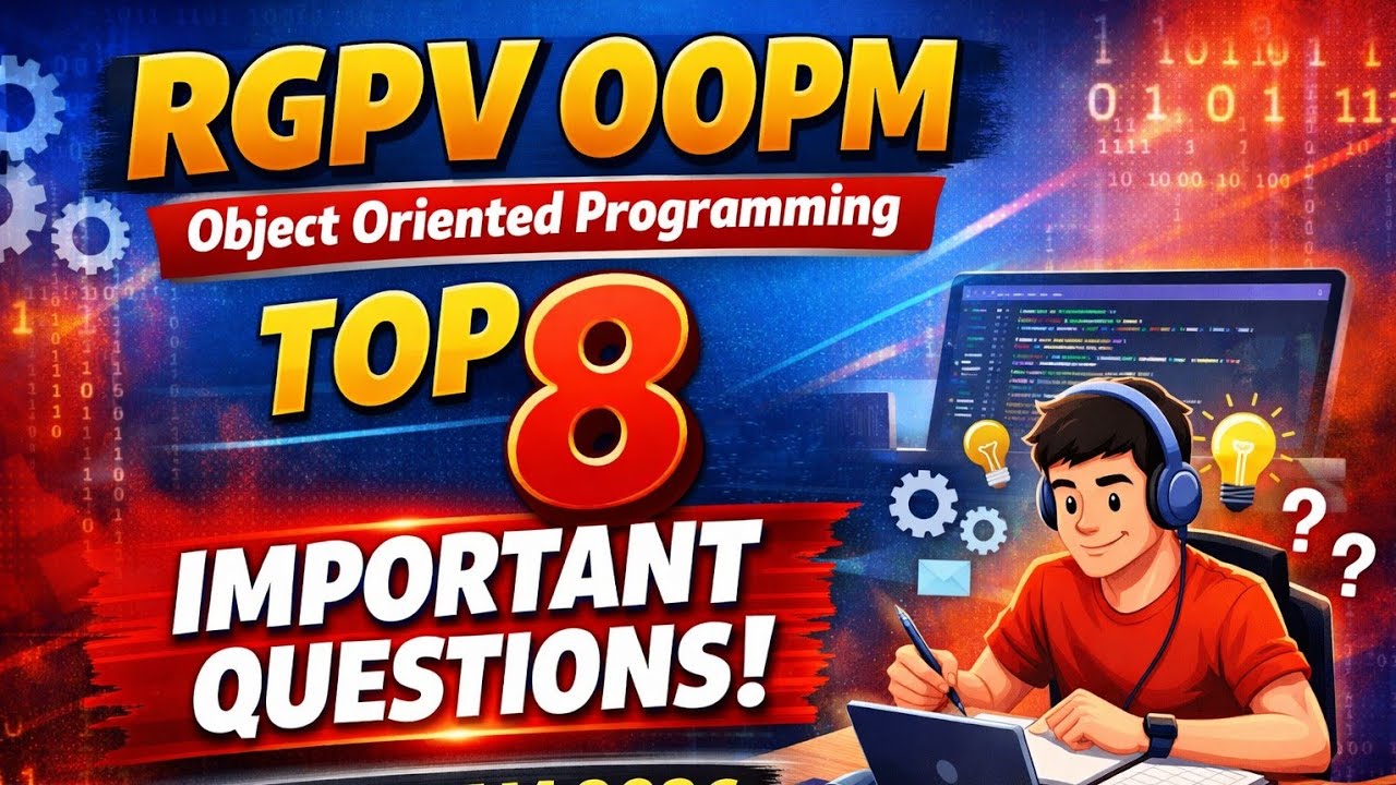 RGPV Object Oriented Programming Top 8 Important Questions | OOPM VVI Questions | RGPV Exam 2026