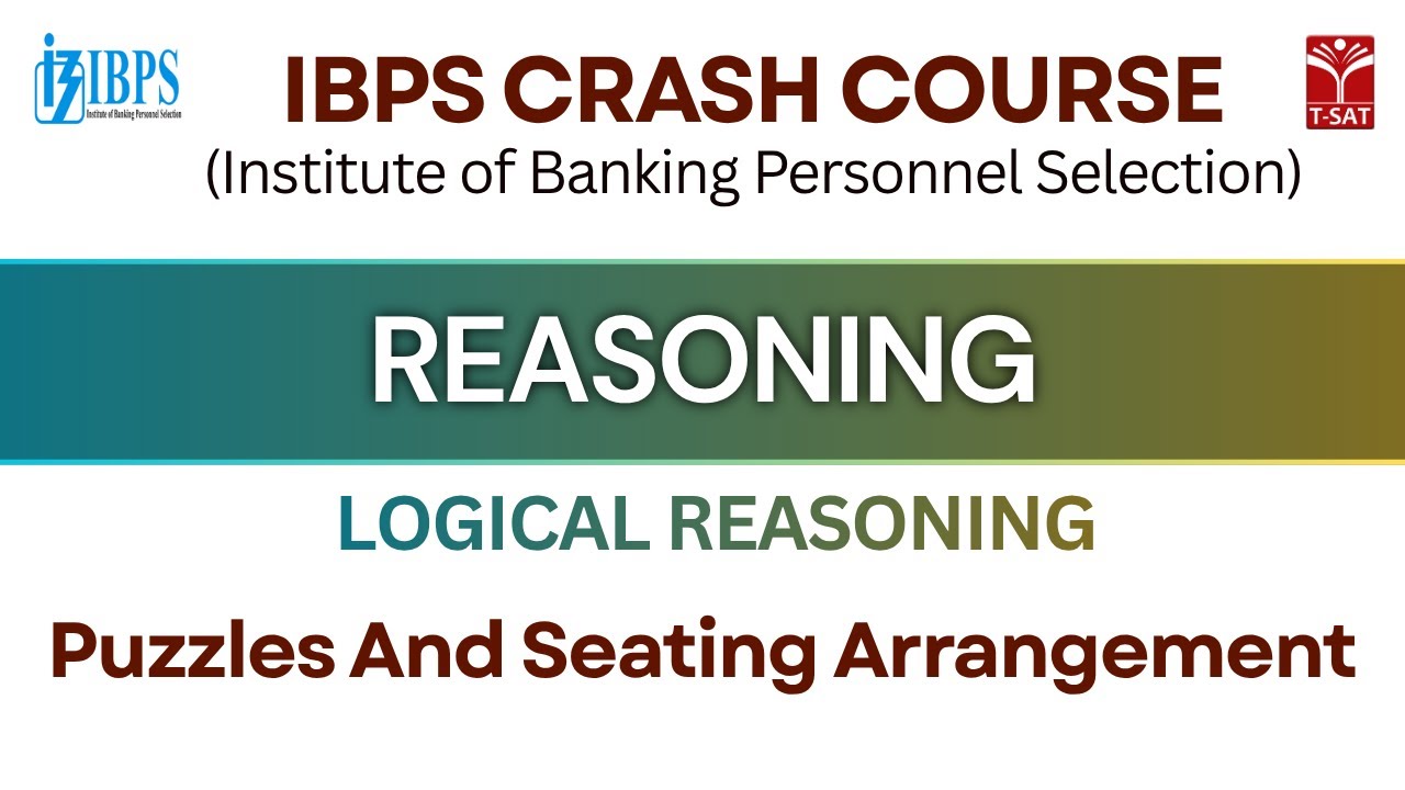 IBPS Crash Course | Reasoning - Puzzles And Seating Arrangement | T-SAT ...