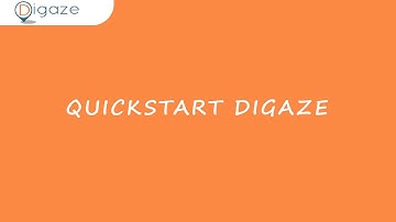 Digaze Quick Start Tutorial