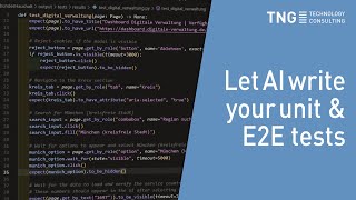 Test Case Generation | Let AI write your unit & E2E tests | TNG Technology Consulting