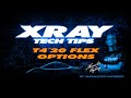 XRAY TECH TIPS - XRAY T4'20 Flex Options