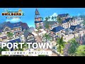 【ドラクエビルダーズ2】港町＆リゾートエリアを紹介！【DQB2】