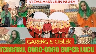 Gorogoro Super Lucuheboh Gareng U0026 Ciblek Bintang Tamu Pelawak Di Pentas Ki Dalang Ulin Nuha