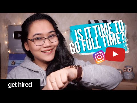 Is it TIME to go FULL TIME? | #GetHired