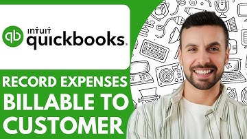 How to Record Expenses That Are Billable to a Customer in Quickbooks - 2025 (Simple Tutorial)